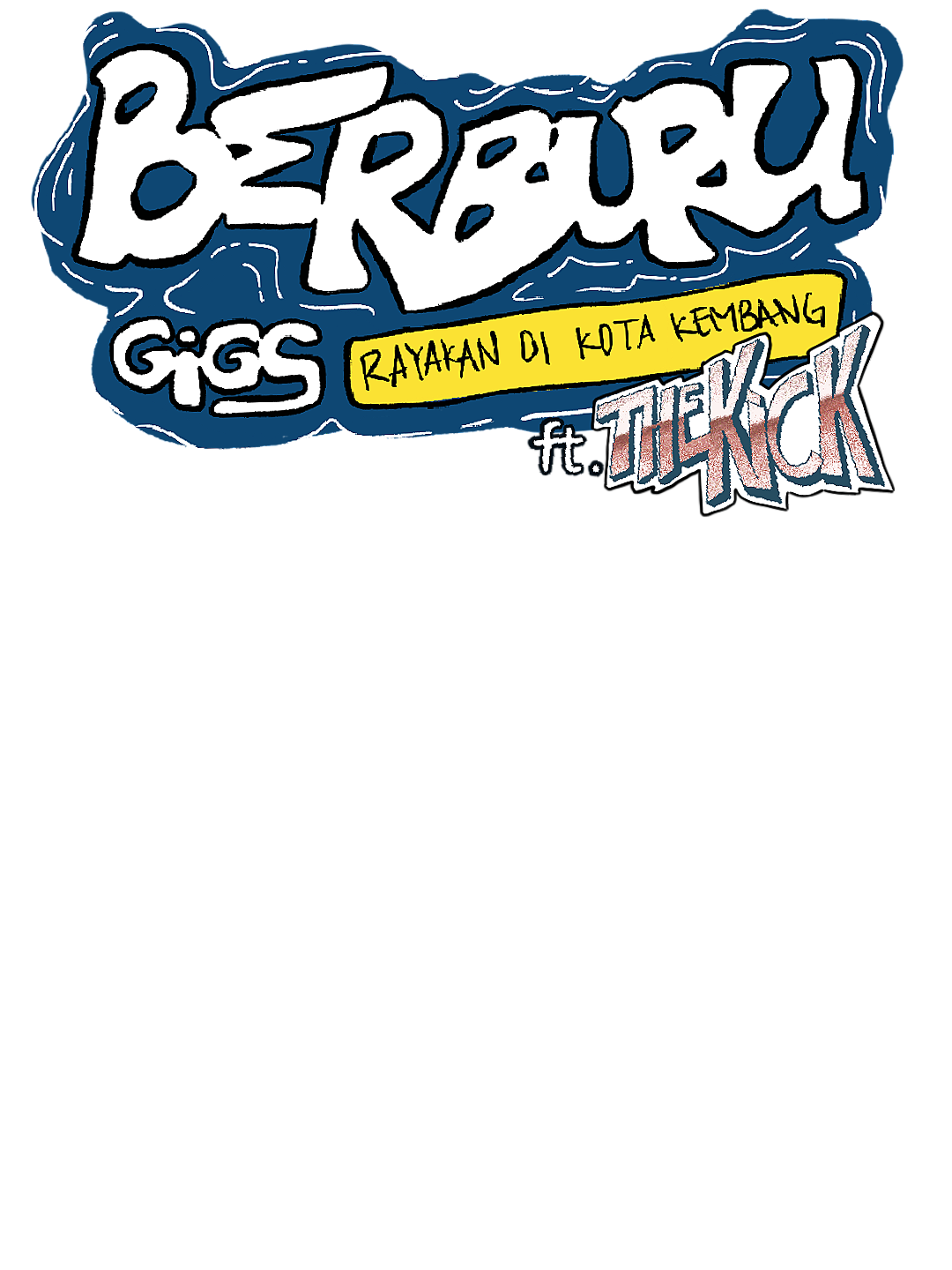Berburu Gigs: Rayakan di Kota Kembang ft. The Kick